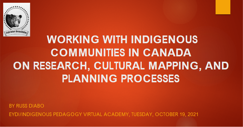 Working with Indigenous communities in Canada on research, cultural mapping, and planning processes