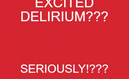 Keep Calm poster saying Excited Delirium? Seriously?