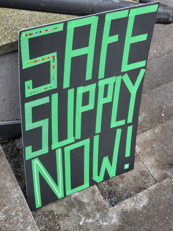 Safe Supply Now Sign.