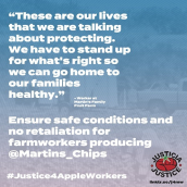 Justicia for Migrant Workers poster published in advance of the solidarity actions at Starbucks locations in November 2020. Main text reads "These are our lives that we are talking about protecting. We have to stand up for what's right so we can go home to our families healthy." - Worker at Martin's Family Fruit Farm